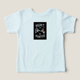Hunt or Be Hunted Graphic White T-Shirt | Cool Str Toddler T-shirt