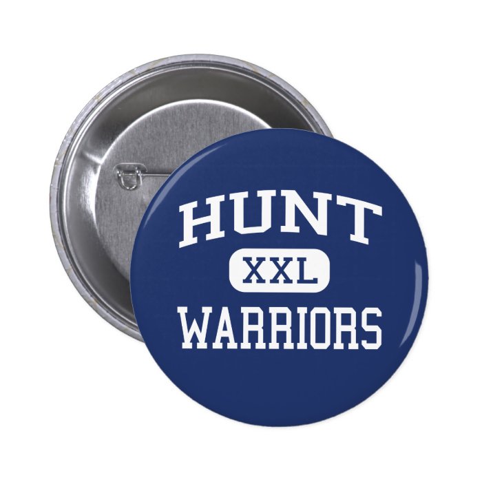 Hunt   Warriors   High   Wilson North Carolina Pinback Buttons