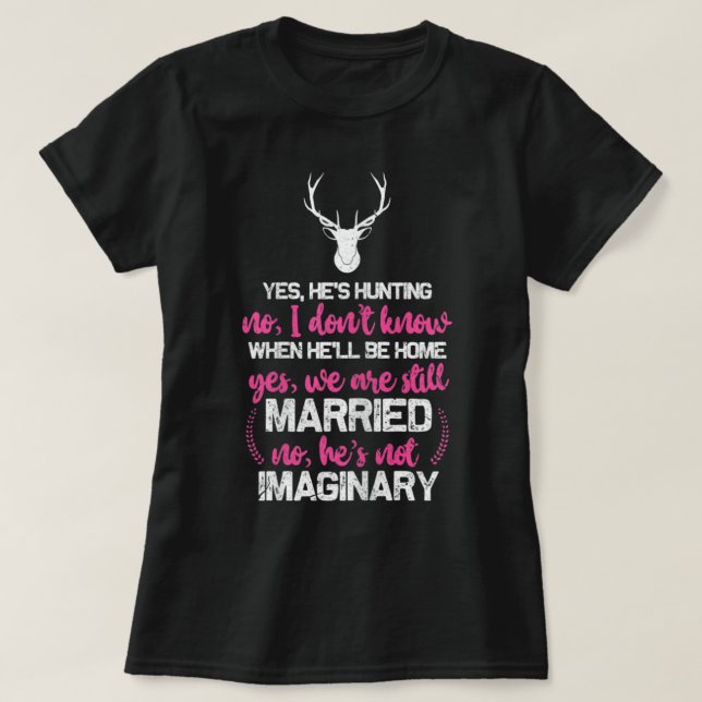 Hunt Wife For Women Fun Hunters Wife T-Shirt (Design Front)