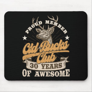 Hunter 30th Birthday Old Bucks Club Men 30 Years O Mouse Pad