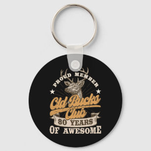 Hunter 80th Birthday Old Bucks Club 80 Years Of Aw Keychain