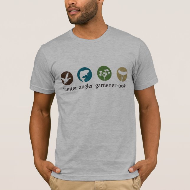 Hunter Angler Gardener Cook T-shirt (Front)