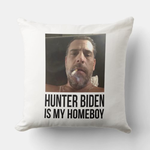 Hunter Biden is my Homeboy Throw Pillow