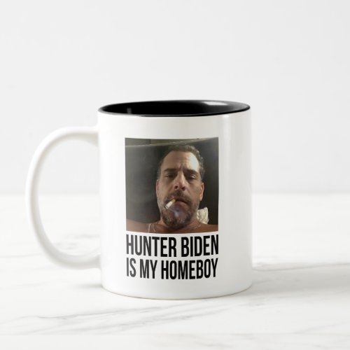 Hunter Biden is my Homeboy Two_Tone Coffee Mug