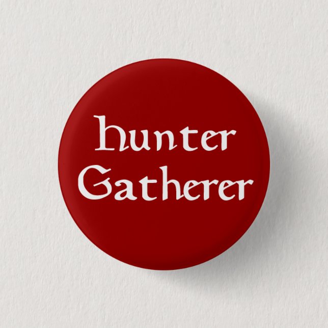 Hunter Gatherer Button (Front)