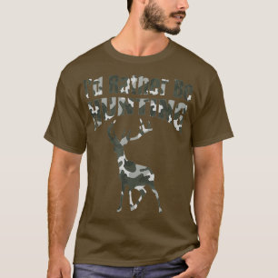 Hunter ID RATHER BE HUNTING Deer Green Camo Dad T-Shirt