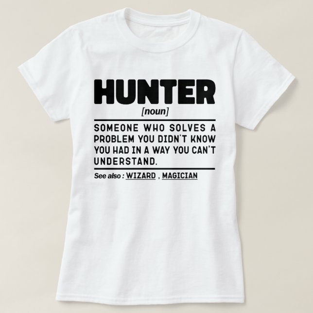 Hunter Noun Definition Hunting Sarcasm Lover Cool T-Shirt (Design Front)