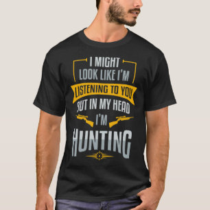 Hunter Shooter Shooting Funny Hunting Hobby Gift T-Shirt