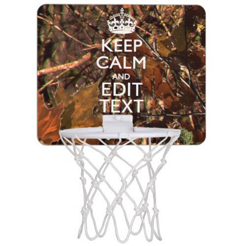 Hunters Fall Camouflage Keep Calm Your Text Mini Basketball Hoop