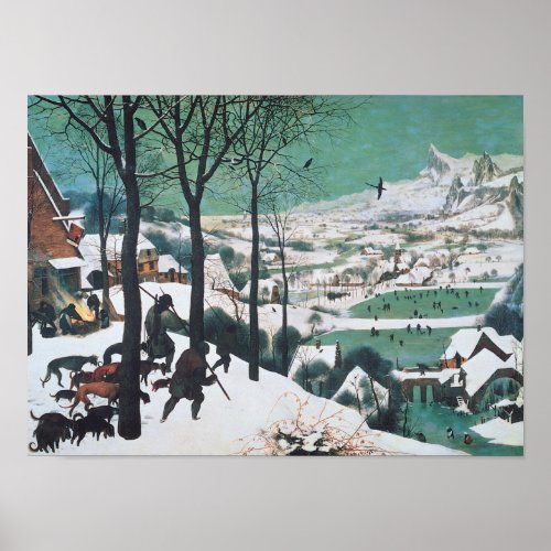 Hunters in the Snow by Pieter Bruegel Poster