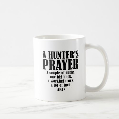 Hunters Prayer Funny Mug