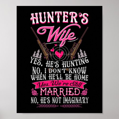 Hunters Wife Yes Hes Hunting  Fun Deer Gift for  Poster