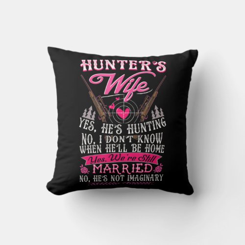 Hunters Wife Yes Hes Hunting  Fun Deer Gift for  Throw Pillow