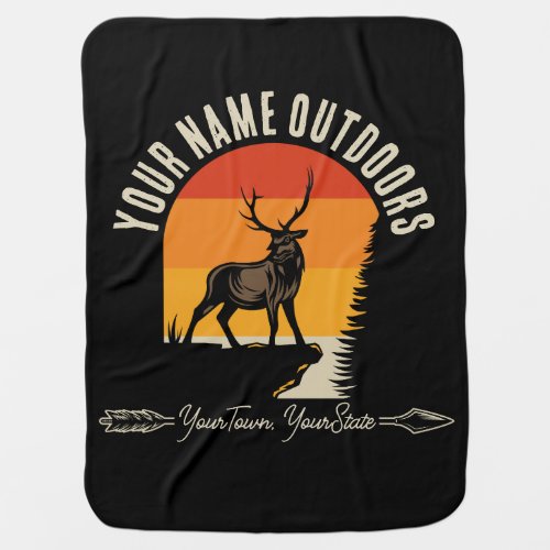 Hunting ADD NAME Outdoors Deer Elk Wilderness Camp Baby Blanket