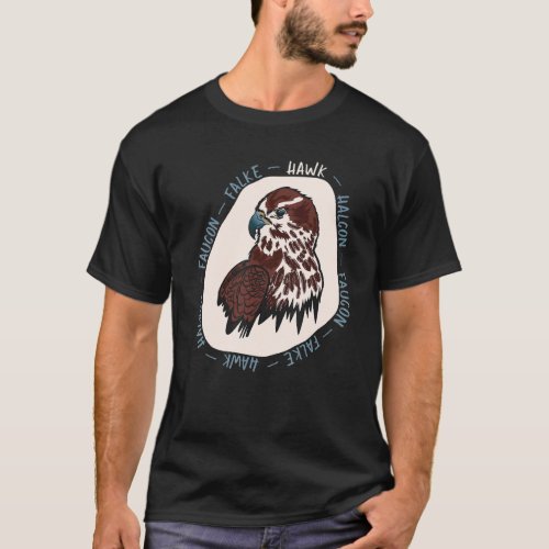 Hunting Bird And Predator Haucon Faucon Falke Hawk T_Shirt