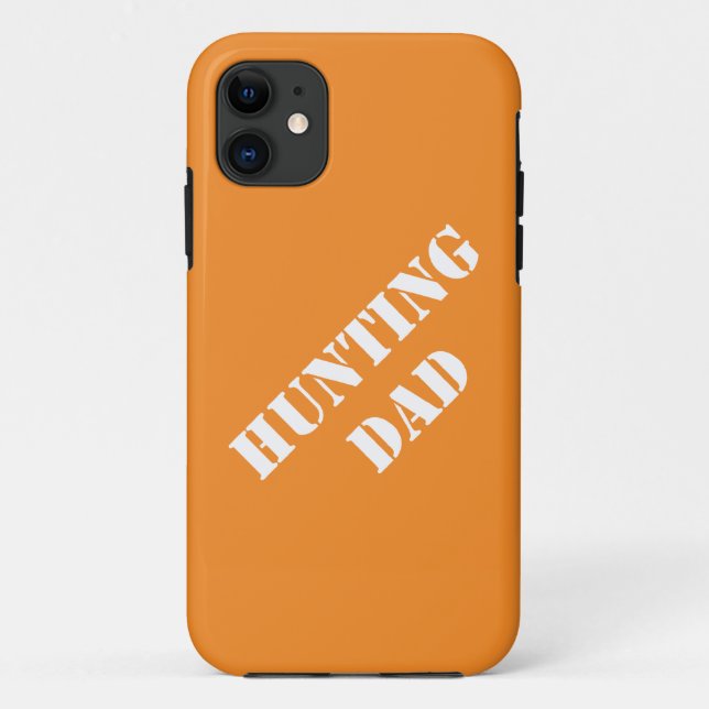 Hunting Dad Dad Gift Ideas Fathers Who Hunt Case-Mate iPhone Case (Back)