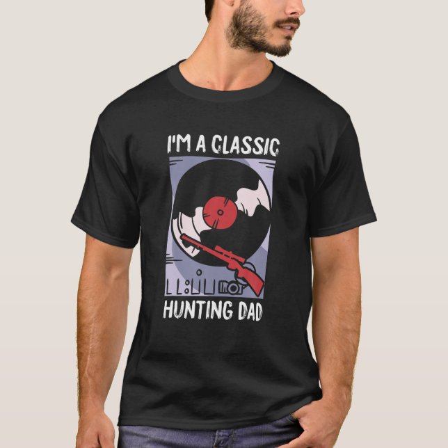 Hunting Dad Fathers Day Classic Papa Dada Pops Hun T-Shirt (Front)