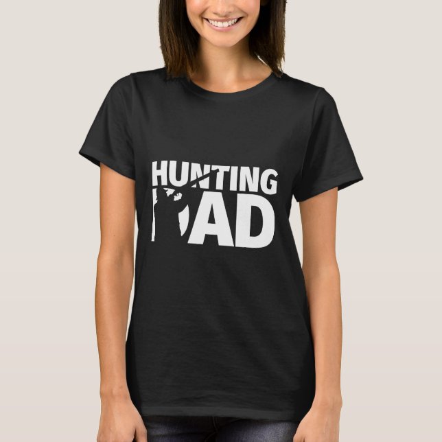 Hunting Dad Gifts T-Shirt (Front)