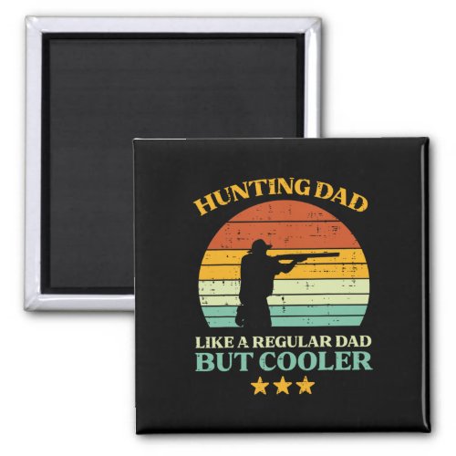 Hunting Dad Like Regular Retro Fathers Day Hunter  Magnet