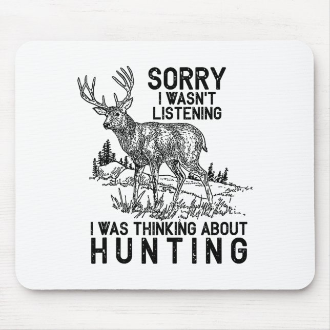 Hunting - Deer Funny Quote Hunter Gift Tank Top  Mouse Pad (Front)