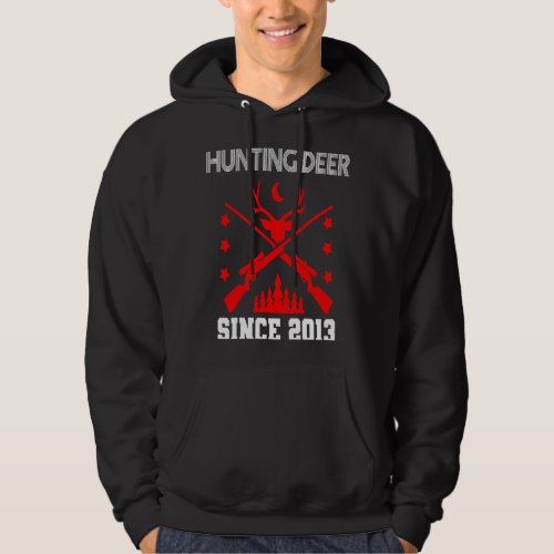 Hunting deer since 2013 hoodie