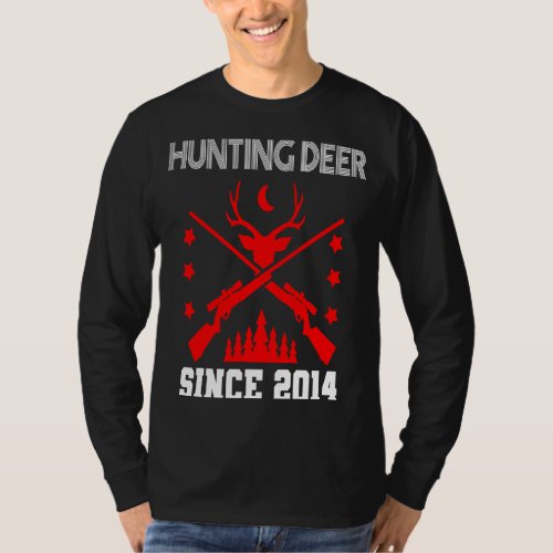 Hunting deer since 2014 T_Shirt