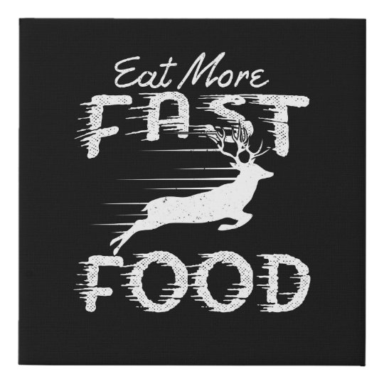 hunting eat more fast
