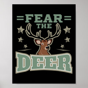 Hunting Fan Deer Fear Gift For Gun And Hunting Fan Poster