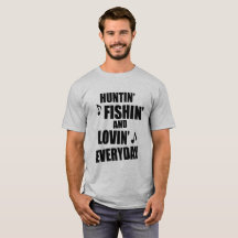 Hunting, Fishing Everyday
