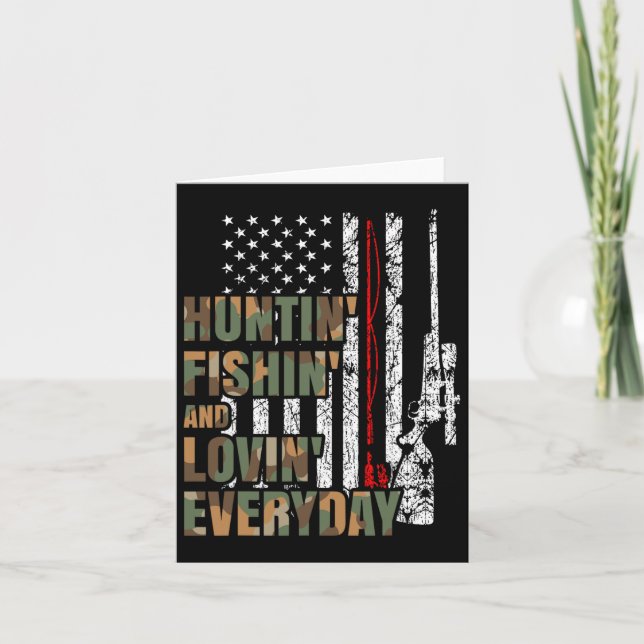 Hunting Fishing Loving Everyday American Deer Hunt Card (Front)