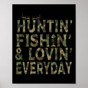 Hunting Fishing Loving Everyday Hunting Dad  Poster