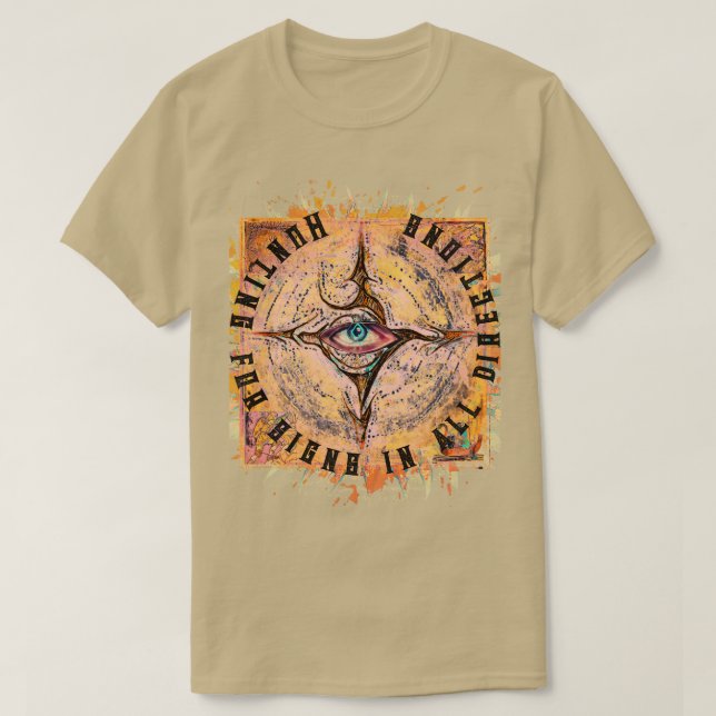 Hunting for Signs in All Directions Mystical T-Shirt (Design Front)