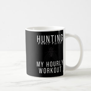Hunting Fruit Flies - Hunting Fruit Fly  Coffee Mug