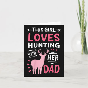 Hunting Girl With Her Dad Father's Day Card