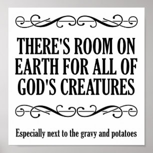 Hunting God's Creatures Funny Hunting Poster