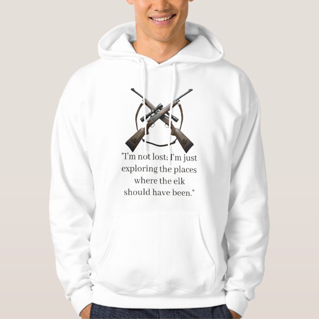 Hunting Hoodie with funny quote for hunting (Front)