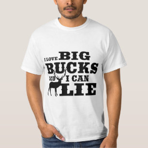 Hunting Humor I Like BIg Bucks T-Shirt