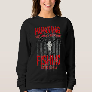Hunting Hunt Fish Hunting Solves Most Of My Probl Sweatshirt
