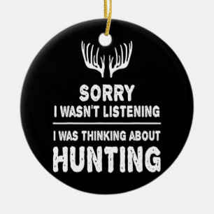 Hunting I Thinking About Hunting I Huntress Ceramic Ornament