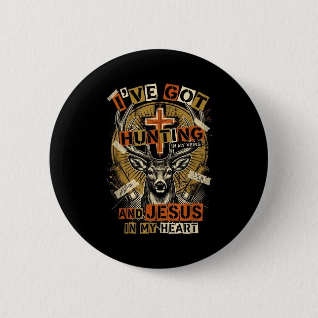 Hunting In My Veins Jesus In Heart Christian Deer  Button (Front)