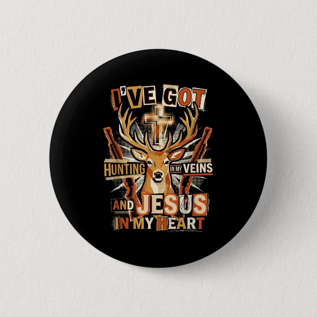 Hunting In My Veins Jesus In Heart Christian Deer  Button (Front)