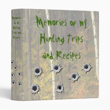 Hunting Memories And Recipe Binder by Lynnes_creations at Zazzle