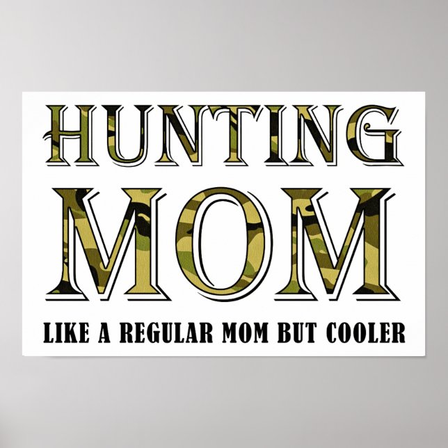 Hunting Mom Funny Poster (Front)