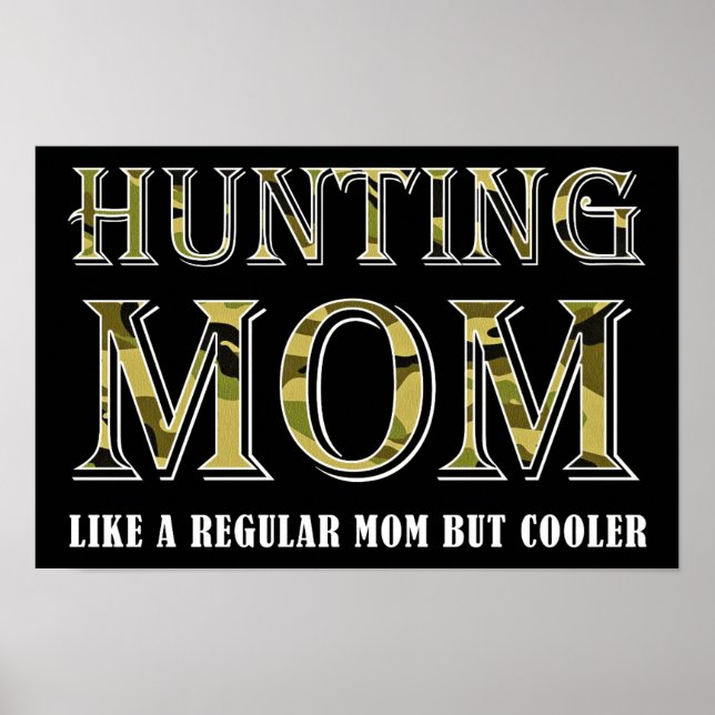 Hunting Mom Funny Poster blk (Front)
