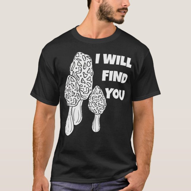 Hunting Morel Mushroom Foraging Mycology Gifts For T-Shirt (Front)