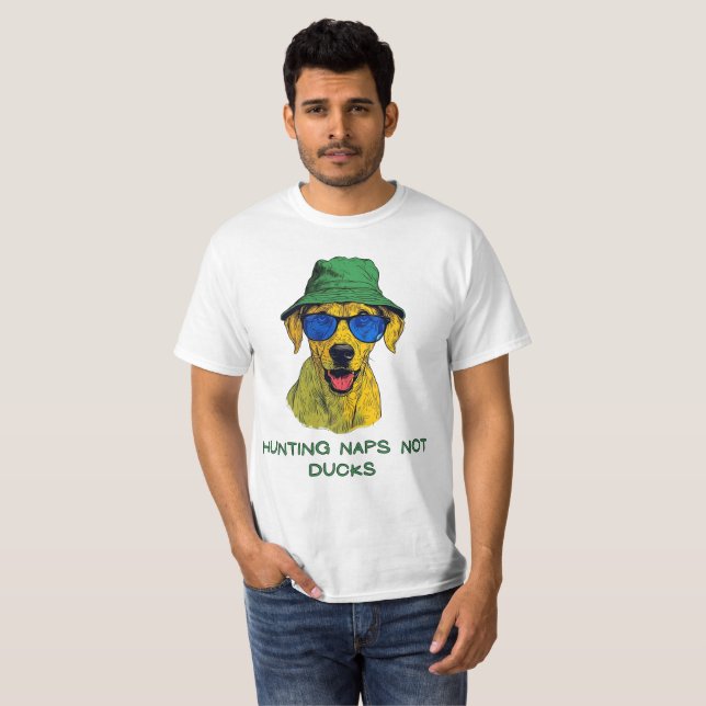 Hunting naps, not ducks, FunnyTee T-Shirt (Front Full)