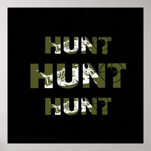 hunting quotes saying hunt hunter lover poster