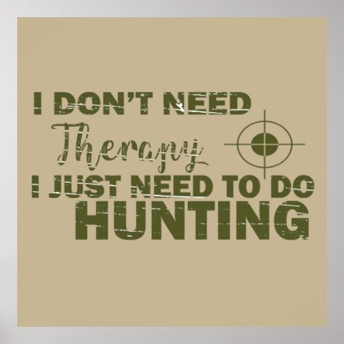 hunting quotes saying hunt hunter lover poster