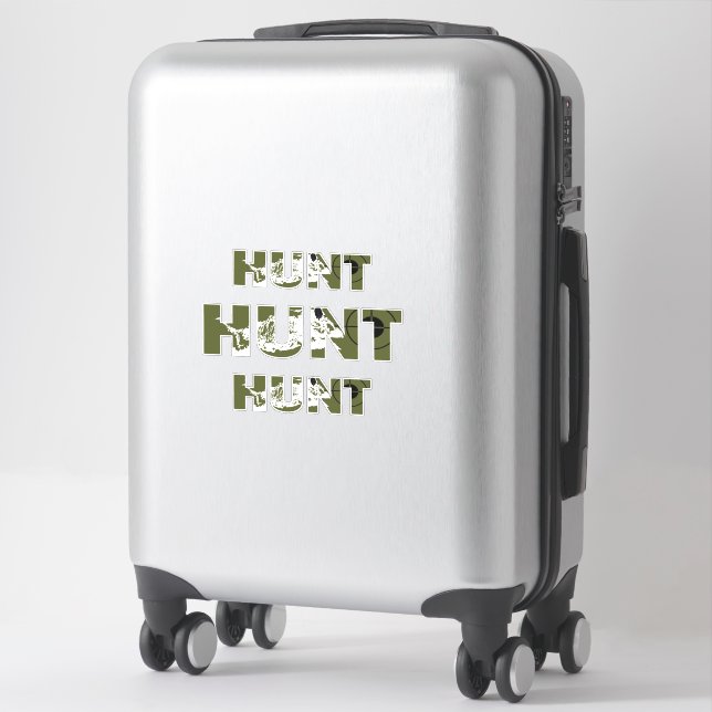 hunting quotes saying hunt hunter lover sticker (Suitcase)