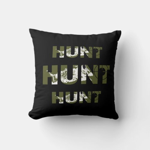 hunting quotes saying hunt hunter lover throw pillow